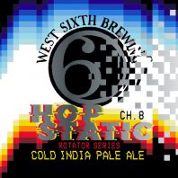 West Sixth Brewing - Hop Static Ch. 8
